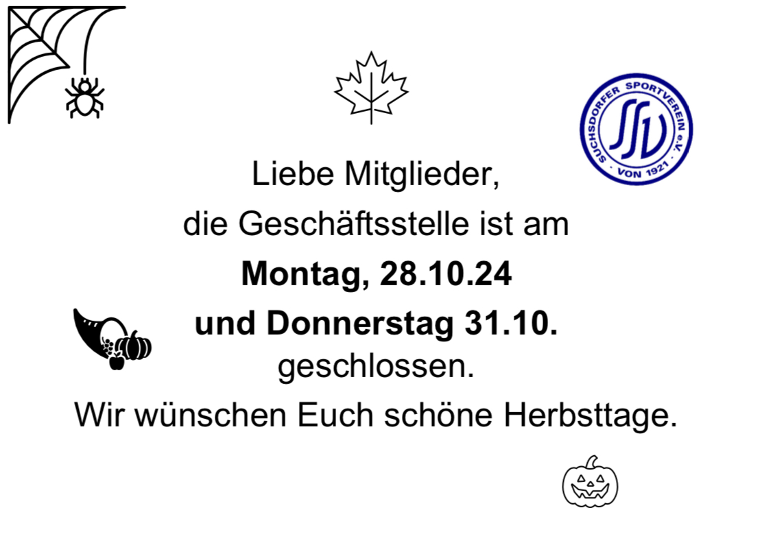 Die Geschäftsstelle ist am 28.10. und am 31.10. geschlossen.